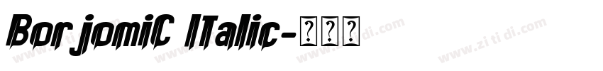 BorjomiC Italic字体转换